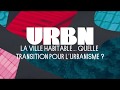 La ville habitable... Quelle transition pour l'urbanisme ?