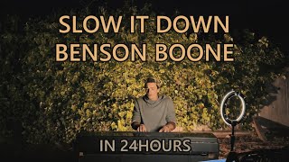 SLOW IT DOWN - BENSON BOONE (Greg Gontier cover)