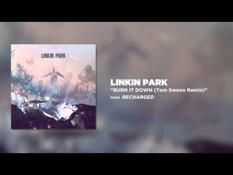 Burn It Down (Tom Swoon Remix) - Linkin Park (Recharged) Thumbnail image