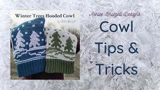 Winter Trees Hooded Cowl: Tips & Tricks