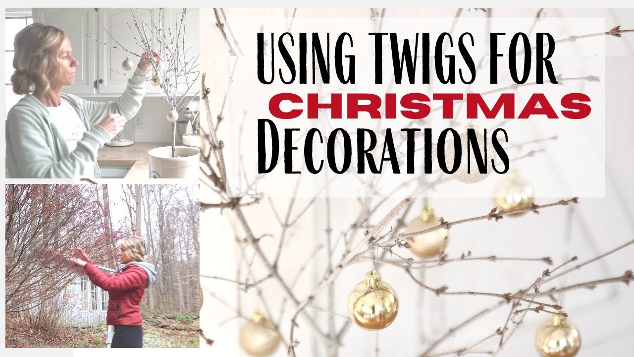 Christmas Twig Decor 2021 ~ DIY Christmas Decorations ~ Simple Twig Decor ~ Christmas 2021