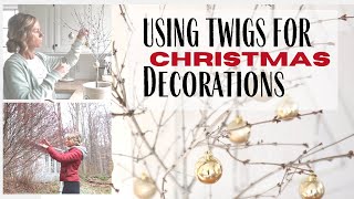 Christmas Twig Decor 2021 ~ DIY Christmas Decorations ~ Simple Twig Decor ~ Christmas 2021