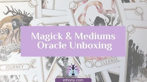 Magick and Mediums Oracle Cards Unboxing and First Impressions