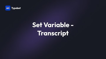Set Variable block - Transcript