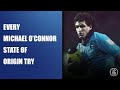 Every michael oconnor state of origin try