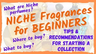 Niche Perfumes for Beginners - Tips & Recommendations | Requested by PAOLA BIANKA