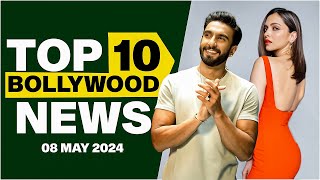 Top 10 Bollywood News | 8th May 2024 | Ranveer Singh | Deepika Padukone