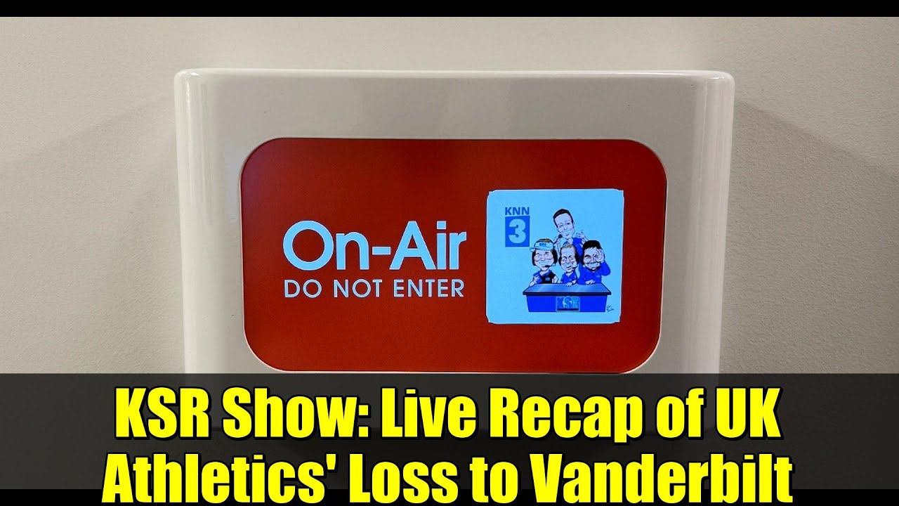 KSR Show: Live Recap of UK Athletics' Loss to Vanderbilt