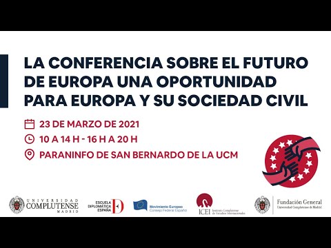 LA CONFERENCIA SOBRE EL FUTURO DE EUROPA UNA OPORTUNIDAD PARA EUROPA Y SU SOCIEDAD CIVIL