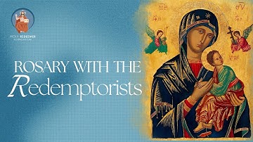Monday, 20th October 2025 - Rosary with the Redemptorists & Benediction @ 7.00PM IST