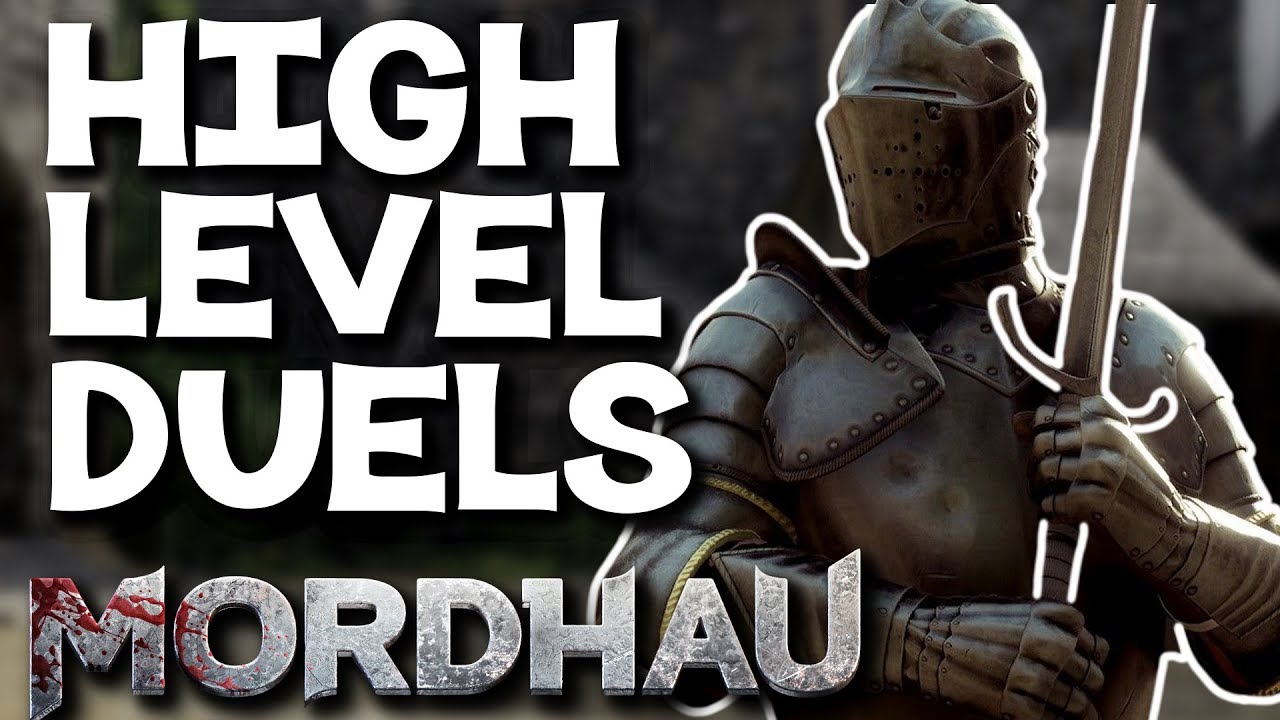 High Level Dueling Session - Mordhau Duels Commentary Gameplay 
