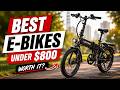 Best E-Bikes Under $800 – Some Shocked Me