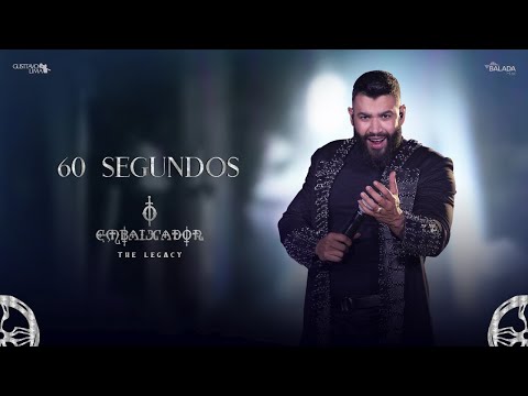 Gusttavo Lima – 60 Segundos (O Embaixador The Legacy)