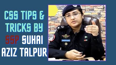 CSS TIPS & TRICKS BY SSP SUHAI AZIZ TALPUR | CSSEXAM