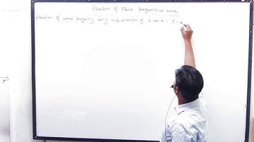 BSC PHYSICS SEM 2 | EQUATION OF PLANE PROGRESSIVE WAVE | BSC PHYSICS BY RAHUL SIR