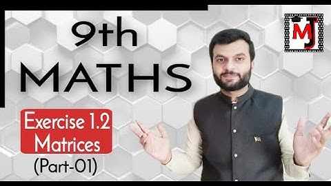 9th Class Maths, Exercise 1.2- Definitions- Math Ch 1 Matrices - Matric part 1 Maths