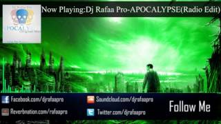 Dj Rafaa Pro-Apocalypse(Radio Edit)[Official Music video]