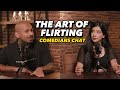 Comedians podcast the art of flirting part 1