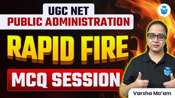 UGC NET Public Administration Rapid Fire MCQs Questions | UGC NET 2024 | Varsha Mam