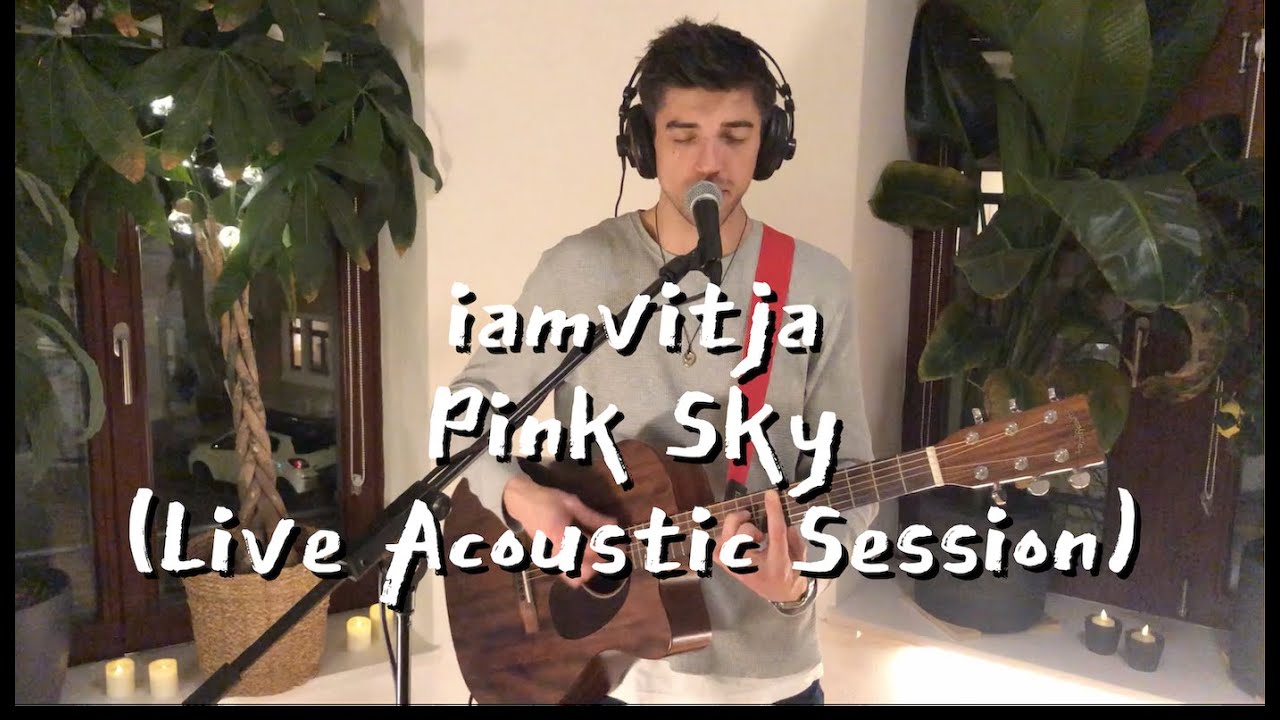 Pink Sky Live | iamvitja Acoustic Performance