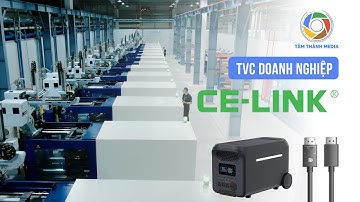 [TVC] Công ty TNHH Ce-Link Việt Nam: Giới thiệu quy mô doanh nghiệp