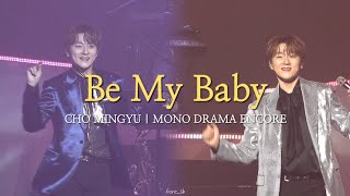 Be My Baby - 나의 연인이 되어주세요❤️ : 조민규 CHO MINGYU [2분할/가사번역/Lyrics]