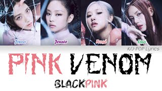 BLACKPINK (블랙핑크) - Pink Venom Colour Coded Lyrics (Han/Rom/Eng)