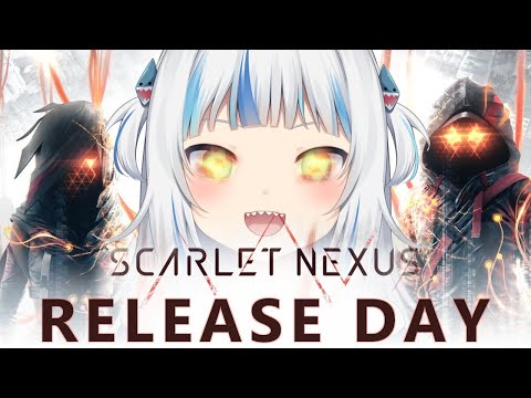 [SCARLET NEXUS] RELEASE DAY HYPE! #HololiveEnglish #ad