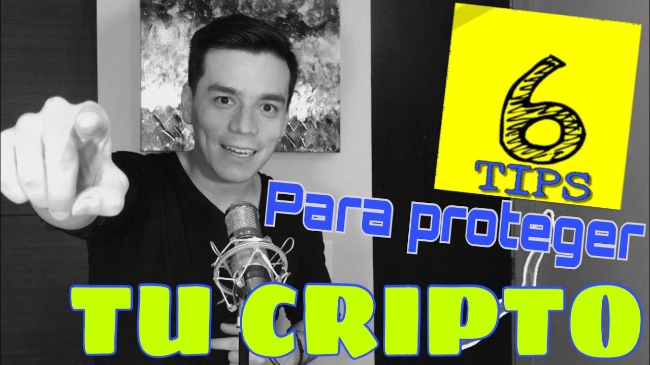 CRIPTO CLASE #5: Seis consejos para proteger tus criptomonedas - YouTube