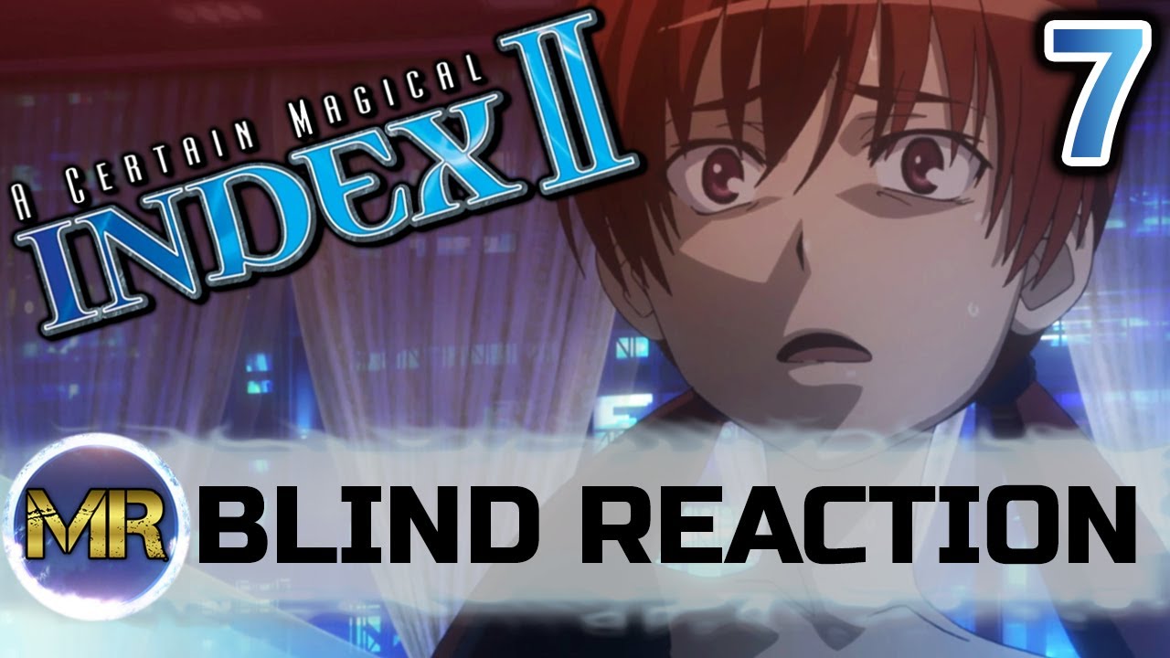 A Certain Magical INDEX Season 2 Episode 7 Blind Reaction