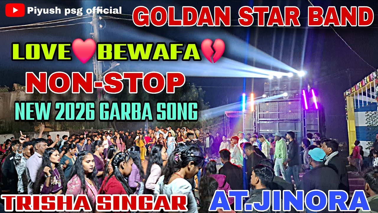 Trisha Singar special | Love ❤️ bewafa song Nonstop garba 2026 | Goldan Star Band At. Jinora 