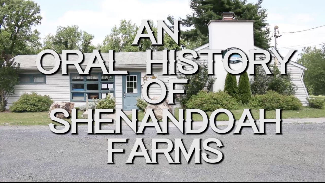 An Oral History of Shenandoah Farms YouTube
