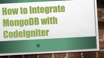 How to Integrate MongoDB with CodeIgniter