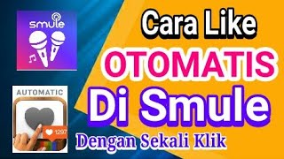 CARA LIKE OTOMATIS DI SMULE || AUTO CLICKERS screenshot 1