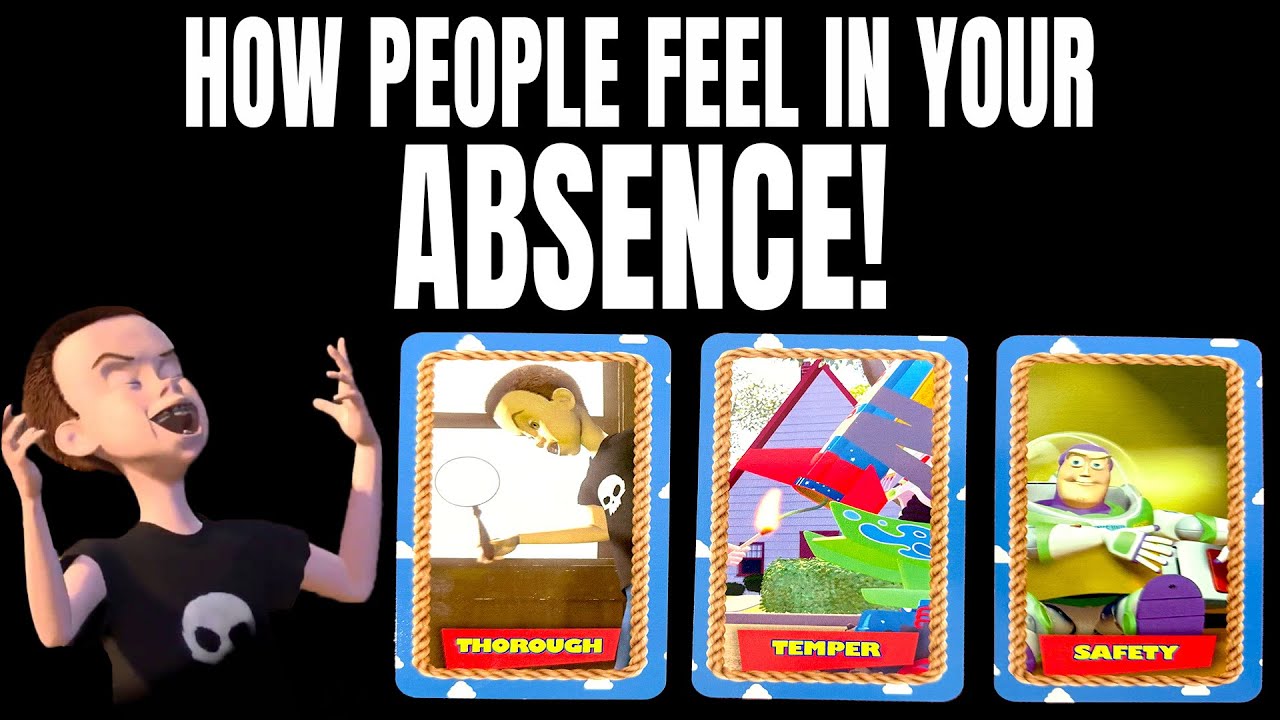 PICK A CARD: HOW PEOPLE FEEL IN YOUR ABSENCE!