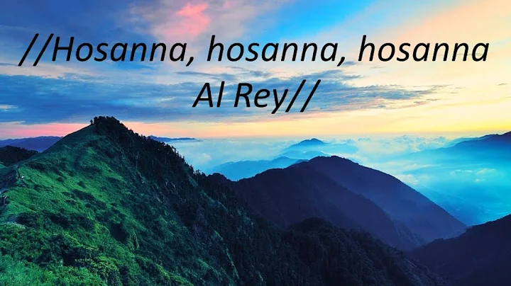 Hosanna al Rey (Ericson Alexander Molano Letra)