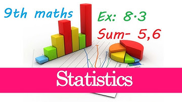 TN Samacheer 9th Statistics exercise:8.3 Sum-5,6