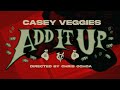 Casey Veggies - ADD IT UP (OFFICIAL MUSIC VIDEO)