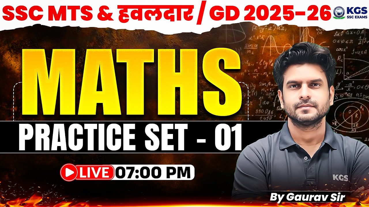 SSC MTS & हवलदार / GD 2025-26 MATHS PRACTICE SET - 01 | BY GAURAV SIR