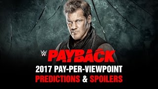 WWE PAYBACK 2017 PPV Event Match Card and Predictions Rundown