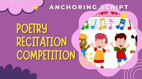 Anchoring Script for Poetry Recitation Competition #anchoringscript #poetrycompetition #compere