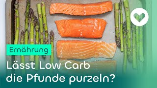 Low Carb und Ballaststoffe - Neue Diäten zum Abnehmen