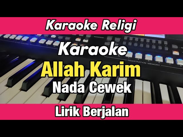 Karaoke - Allah Karim Nissa Sabyan Nada Cewek Lirik Berjalan | Karaoke Sholawat class=