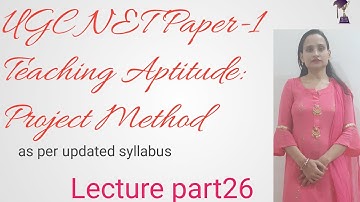 UGC NET Paper-1# Unit-1# Project Method