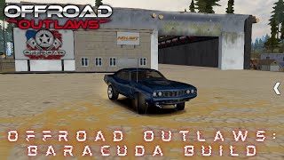 OFFROAD OUTLAWS: BARACUDA BUILD