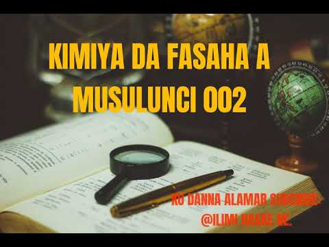 Kimiyya da fasaha a Musulunci episode 002