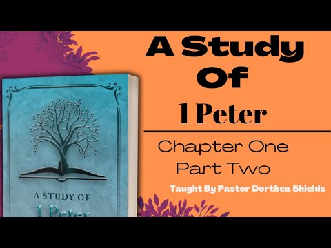 1 Peter One/ Part Two