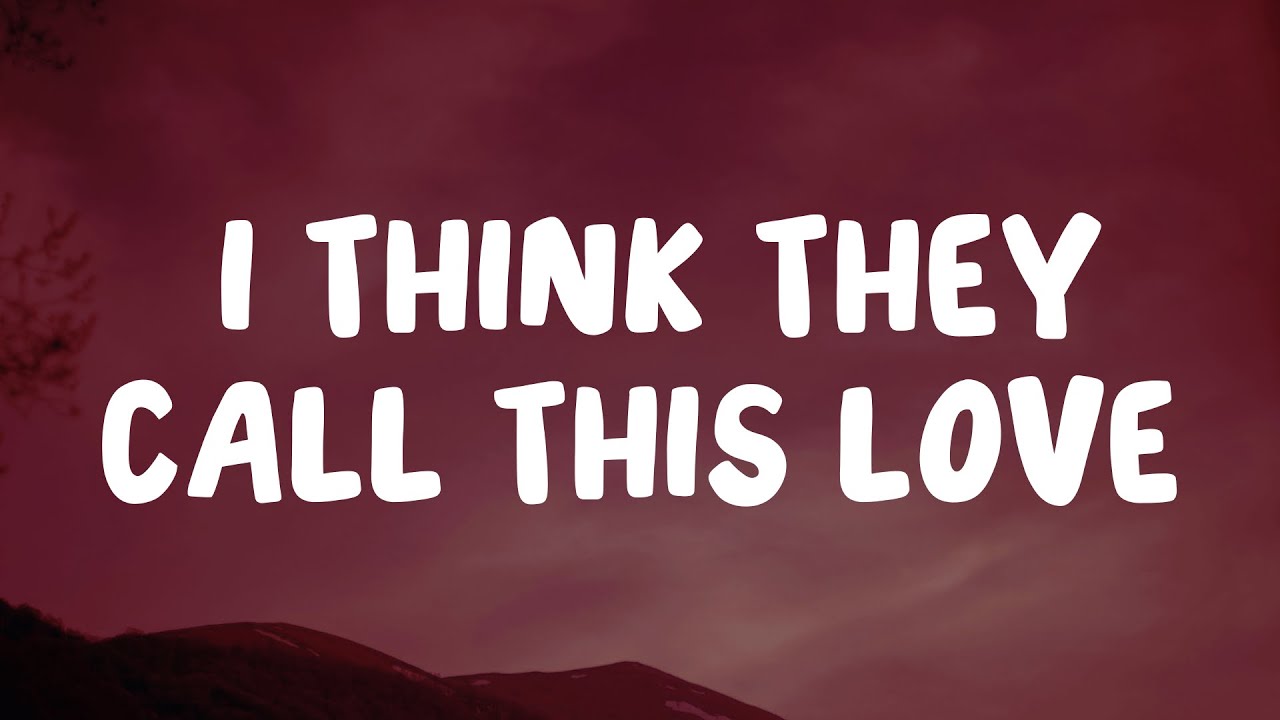 Elliot James Reay - I Think They Call This Love (Lyrics)