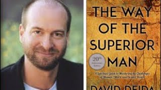 طريق الرجل المتفوق ، جميع الذروس من كتاب ~ The way of superior man by David Deida