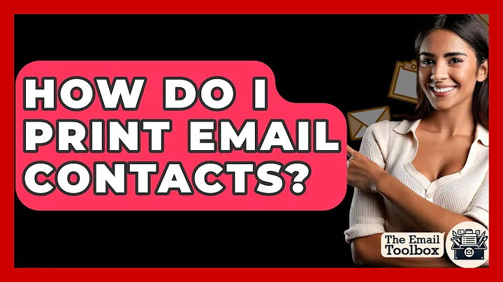 How Do I Print Email Contacts? - TheEmailToolbox.com